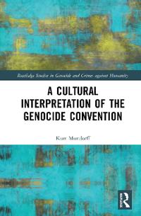 Bokomslag för "A Cultural Interpretation of the Genocide Convention"