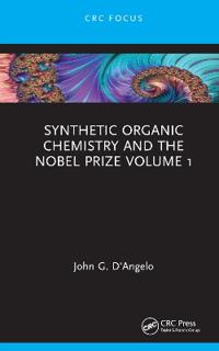 Bokomslag for "Synthetic Organic Chemistry and the Nobel Prize Volume 1"