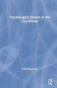 Bokomslag for "Psychology’s Dream of the Courtroom"