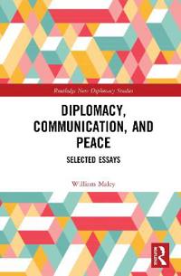 Diplomacy, Communication, and Peace