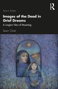 Bokomslag för "Images of the Dead in Grief Dreams"