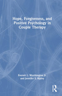 Bokomslag för "Hope, Forgiveness, and Positive Psychology in Couple Therapy"