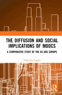 The Diffusion and Social Implications of MOOCs