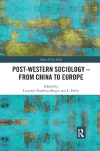 Bokomslag för "Post-Western Sociology - From China to Europe"