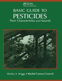 Bokomslag för "Basic Guide To Pesticides: Their Characteristics And Hazards"