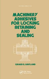 Machinery Adhesives for Locking, Retaining, and Sealing