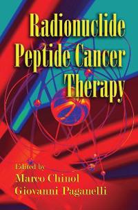 Bokomslag för "Radionuclide Peptide Cancer Therapy"