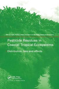 Bokomslag för "Pesticide Residues in Coastal Tropical Ecosystems"