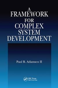 A Framework for Complex System Development
