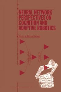Bokomslag for "Neural Network Perspectives on Cognition and Adaptive Robotics"