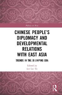 Bokomslag för "Chinese People’s Diplomacy and Developmental Relations with East Asia"