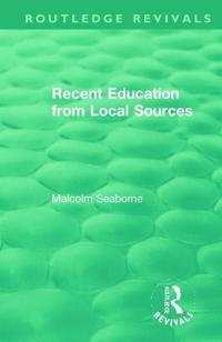 Bokomslag för "Recent Education from Local Sources"
