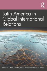 Bokomslag för "Latin America in Global International Relations"