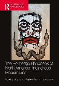 Bokomslag för "The Routledge Handbook of North American Indigenous Modernisms"
