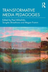 Bokomslag för "Transformative Media Pedagogies"
