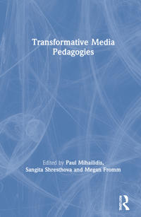 Transformative Media Pedagogies