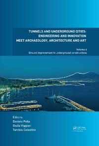 Bokomslag för "Tunnels and Underground Cities: Engineering and Innovation Meet Archaeology, Architecture and Art"
