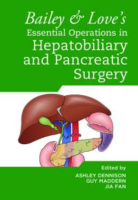 Bokomslag för "Bailey & Love's Essential Operations in Hepatobiliary and Pancreatic Surgery"