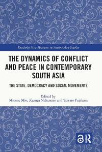 Kirjan kansi "The Dynamics of Conflict and Peace in Contemporary South Asia"
