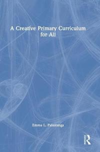 Bokomslag för "A Creative Primary Curriculum for All"