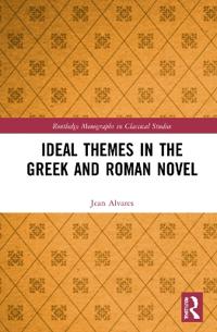 Bokomslag för "Ideal Themes in the Greek and Roman Novel"