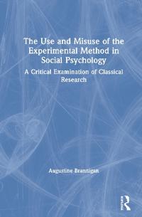 Bokomslag för "The Use and Misuse of the Experimental Method in Social Psychology"