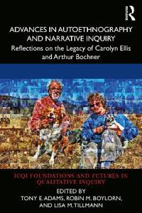 Bokomslag för "Advances in Autoethnography and Narrative Inquiry"