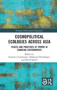 Cosmopolitical Ecologies Across Asia