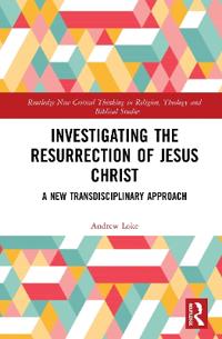 Investigating the Resurrection of Jesus Christ