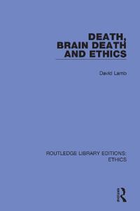 Bokomslag för "Death, Brain Death and Ethics"