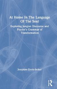 Bokomslag för "At Home In The Language Of The Soul"