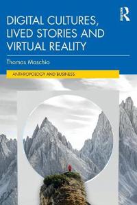 Bokomslag för "Digital Cultures, Lived Stories and Virtual Reality"