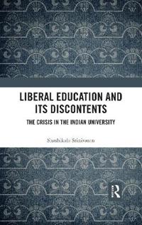 Liberal Education and Its Discontents