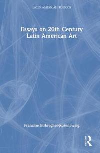 Kirjan kansi "Essays on 20th Century Latin American Art"