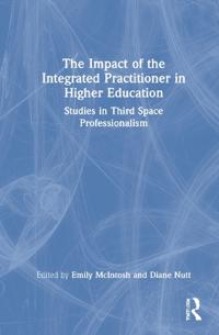 The Impact of the Integrated Practitioner in Higher Education