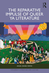 Bokomslag för "The Reparative Impulse of Queer Young Adult Literature"