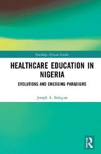 Bokomslag för "Healthcare Education in Nigeria"