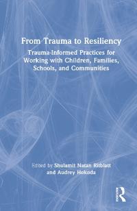 Bokomslag för "From Trauma to Resiliency"