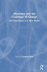 Bokomslag for "Museums and the Challenge of Change"