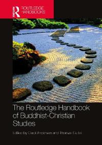 Bokomslag för "The Routledge Handbook of Buddhist-Christian Studies"