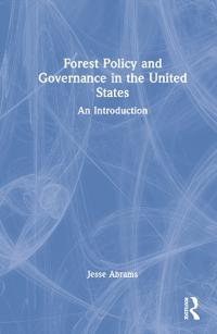 Bokomslag för "Forest Policy and Governance in the United States"