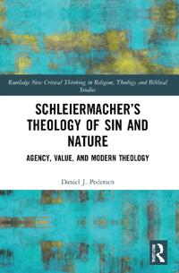 Bokomslag för "Schleiermacher’s Theology of Sin and Nature"