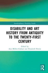 Bokomslag för "Disability and Art History from Antiquity to the Twenty-First Century"