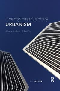 Bokomslag för "Twenty-First Century Urbanism"