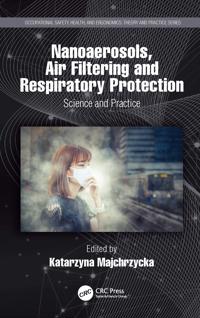 Bokomslag för "Nanoaerosols, Air Filtering and Respiratory Protection"