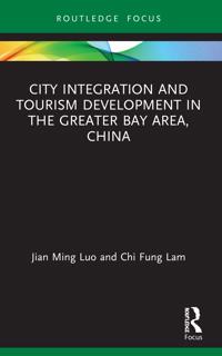 Kirjan kansi "City Integration and Tourism Development in the Greater Bay Area, China"