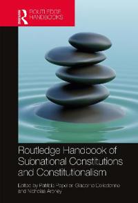 Bokomslag för "Routledge Handbook of Subnational Constitutions and Constitutionalism"