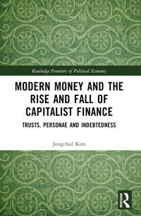 Kirjan kansi "Modern Money and the Rise and Fall of Capitalist Finance"