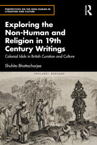 Exploring the Non-Human and Religion in Nineteenth-Century Writings