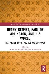 Bokomslag för "Henry Bennet, Earl of Arlington, and his World"
